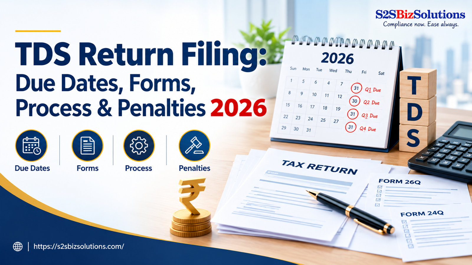 TDS Return Filing: Due Dates, Forms, Process & Penalties 2026